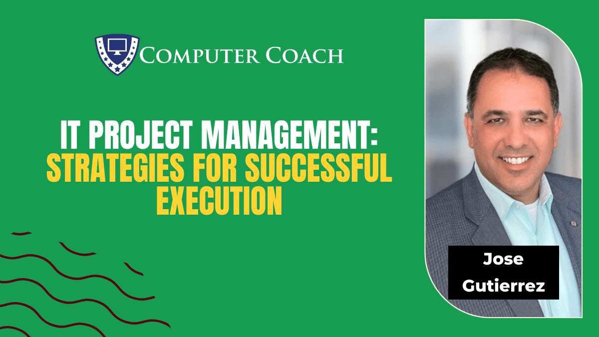 IT Project Management Strategies for Successful Execution