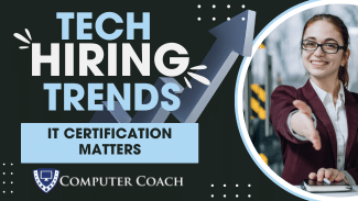 Tech Hiring Trends: IT Certification Matters