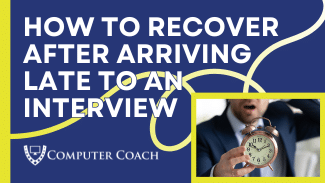 How To Recover After Arriving Late to an Interview