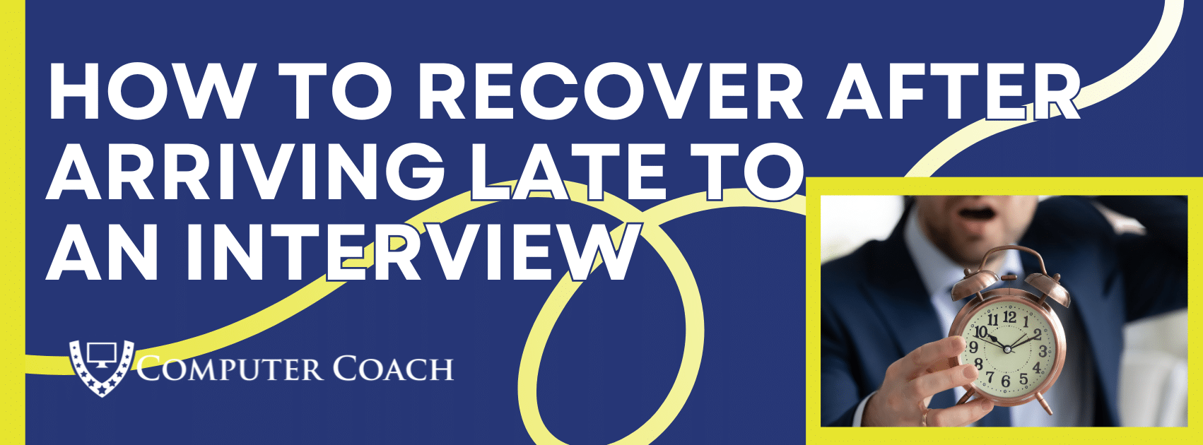 TBP - How To Recover After Arriving Late to an Interview How To Recover After Arriving Late to
an Interview