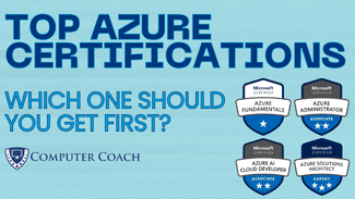 Top Azure Certifications: Which One Should You Get First?